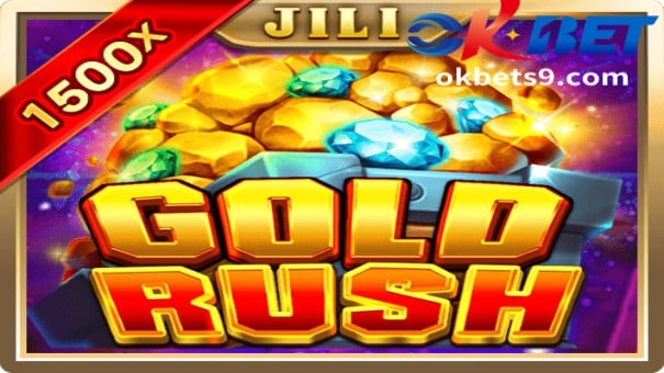 JILI Gold Rush Slot game, patuloy na basahin ang artikulong ito ng OKBET at manalo ng malaki sa OKBET slot machine.