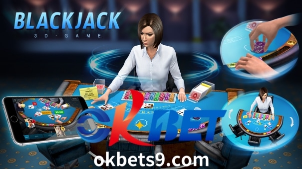 Tuklasin ang nakaka-engganyong mundo ng mga larong 3D blackjack sa aming komprehensibong pagsusuri sa OKBET Casino.